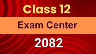 NEB Class 12 Exam Center 2082 | NEB Class 12 Exam Centre