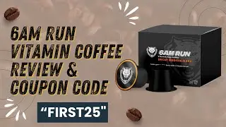 6AM Run Vitamin Coffee Review || 6am Run Review & Discount Code &ndash; &ldquo;FIRST25