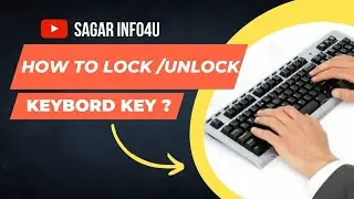 HOW TO LOCK/UNLOCK KEYBOARD KEY OF ANY COMPUTER #sagarinfo4u#viral#youtube#like #youtubeshorts#yt