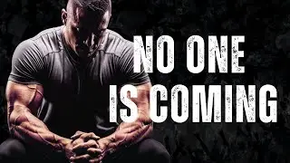 No One Is Coming to Save You Hard Truth Motivation