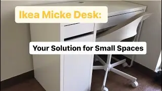 Ikea Micke Desk: Your Solution for Small Spaces!