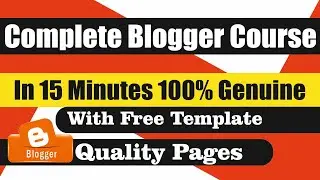 Blogger Complete Course || Blogger pages || post || Google Adsense Sitemap || Google search console