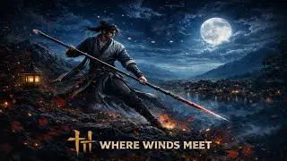 Where Winds Meet 21