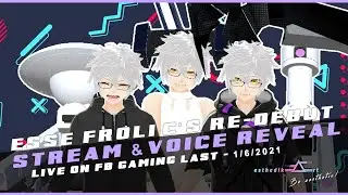[EN/FIL] [PHVTUBER/VTUBER] ESSE FROLIC'S RE-DEBUT STREAM&VOICE REVEAL - LIVE ON FB GAMING 1/6/2021