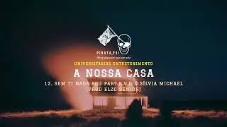 Universit&aacute;rios Entretenimento - Sem Ti [Prod. Elzo S&eacute;nior]