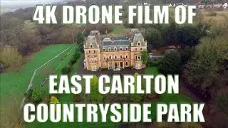 East Carlton Countryside Park in 4K
