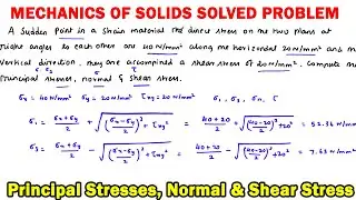 Mechanics of solids problem, principal stresses, normal stress, tangential stress, resultant stress