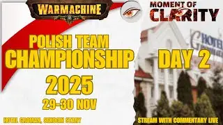 Day 2 - Polish Team Championship 2025 in Warmachine