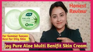Best Skin Cream For Summer Season & Oily Skin/Joy Pure Aloe Multi Benifit Skin Cream Review/