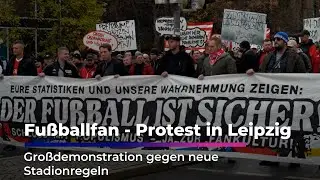 Leipzig: Gro&szlig;e Fan-Demo gegen neue Stadionauflagen I Sachsen Fernsehen