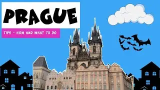 Prague - tips, how and what to do