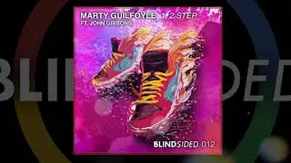 Marty Guilfoyle ft. John Gibbons - 1, 2 Step