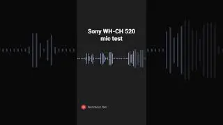 Тест микрофона Sony WH-CH520