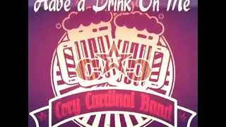 CORY CARDINAL, Have a Drink On Me.