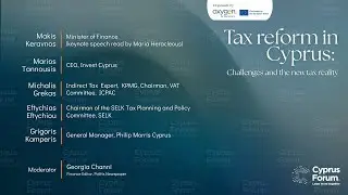 Cyprus Forum 2025 | Tax Reform in Cyprus: Challenges and the New Tax Reality