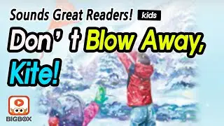 [Sounds Great Readers] Don&rsquo;t Blow Away,Kite!