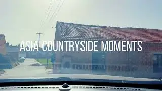 Asia Countryside Moments &middot; 11/21