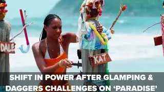 Glamping and daggers challenge couples on 'Bachelor in Paradise'