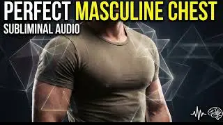 Perfect chest genetics | perfect masculine chest #subliminal 