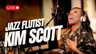 Kim Scott's 24/7 Jazz Flute Experience
