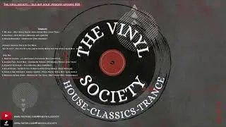 The Vinyl Society - 'Old But Gold' Podcast [Episode 003]