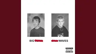 BIG WAVES