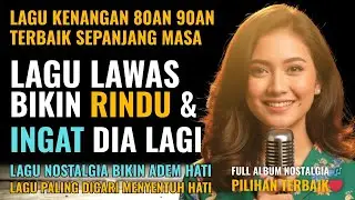 12 Lagu Pop Lawas Penuh Kenangan 💖 LAGU NOSTALGIA 80an 90an yang BIKIN KANGEN Masa Lalu