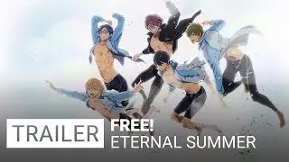 Free! Eternal Summer - Trailer [VO]