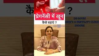 How to increase blood during pregnancy? Hemoglobin in pregnancy in Hindi | #shorts #Drgourirai