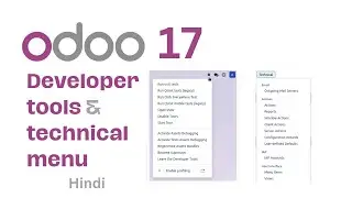 Developer tools and technical menu | Odoo Developer mode | Odoo tutorial for beginners