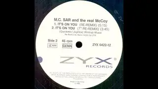 M.C. Sar & The Real McCoy – It's On You (Re-Remix) [B1] (1990)