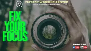 2026 Starts With Focus | Pastor Tony Roberts | Victory Worship Center (Tucker, Ga)