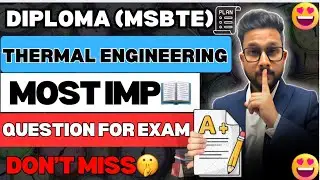 Most Important Questions for Exam | Thermal Engineering | Diploma (MSBTE) | Must Watch |