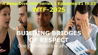 WTF 2025 Episodes 19 to 21   Gender Differences, Silent Expectations, and the Myth of Multitasking