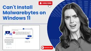 Can't Install Malwarebytes on Windows 11 [Fixed] |  Antivirus Tales