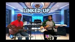 (Linked Up) Episode 2  Feat. El Sheriff