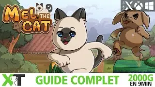Mel The Cat (Xbox Series X/S, Xbox One, Windows) - Guide Complet - 2000G (x3) en 9 minutes