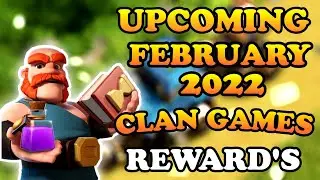 February clan game rewards 2022 in clash of clans | upcoming february clan game reward | coc