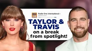 Taylor Swift & Travis Kelce Breakup Rumors: The Truth Behind Their Time Apart