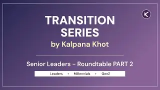 Leading Through Transition | Part 2