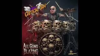 All Guns Blazing | New Hard Rock from The Critical Sin