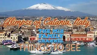 Glimpse of Catania, Sicily |The M12 Family Channel|