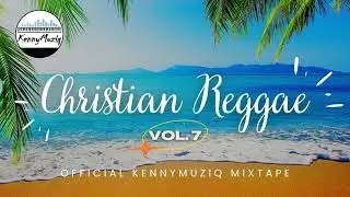 CHRISTIAN REGGAE - Vol. 7 &ndash; Hymns in Reggae Style + Covers and Original Songs