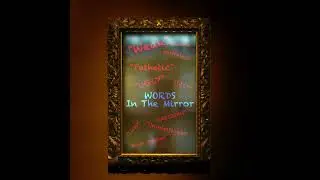 Words in the Mirror