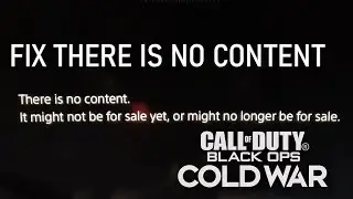 THERE IS NO CONTENT BLACK OPS COLD WAR ERROR DOWNLOAD FIX PS4!