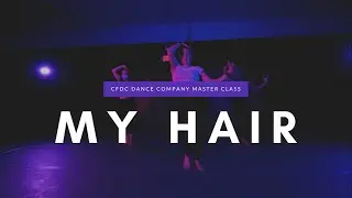 My Hair | Ariana Grande - CFDC Dance Company