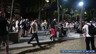 Live @ Pattaya Beach 31 Jan 2026