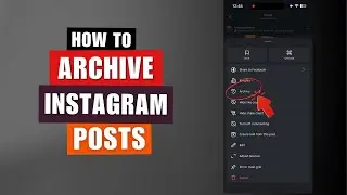 How To Archive And UnArchive Instagram Posts | Quick & Easy Method