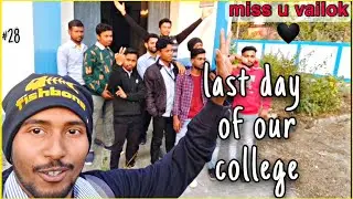 Last Day of College || Miss you guys🖤 || vsl explorer