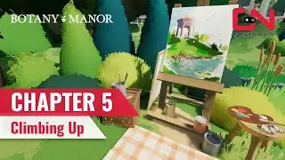 Botany Manor Chapter 5 Climbing Up Walkthrough